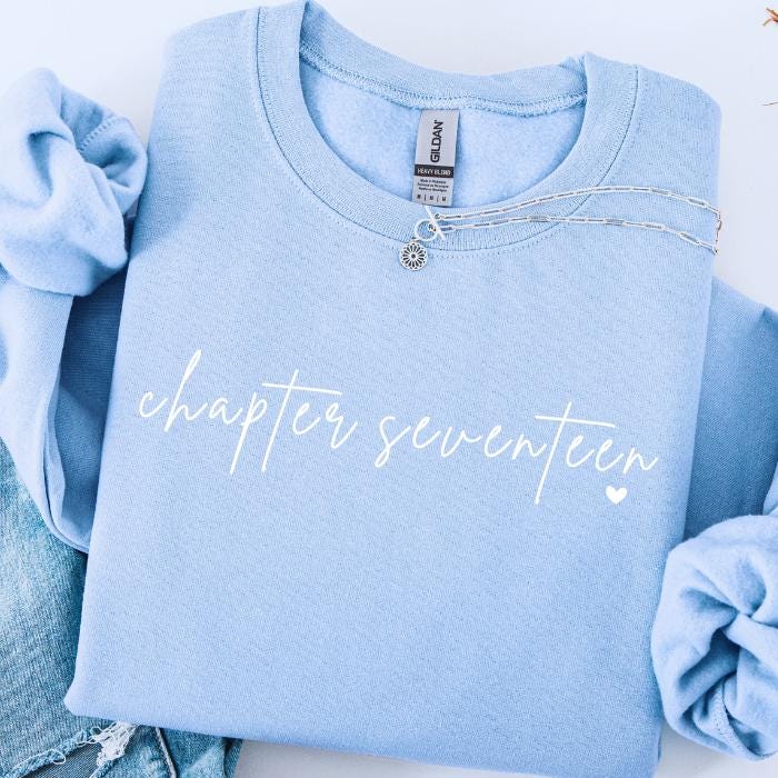 17th Birthday Sweatshirt: Chapter 17 Sweatshirts, Gifts For 17 Year Old Girl, Teen Girl Gifts, Birthday Girl Sweaters, Book Lover Gift
