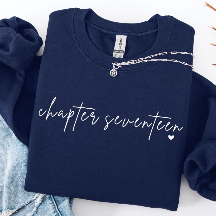17th Birthday Sweatshirt: Chapter 17 Sweatshirts, Gifts For 17 Year Old Girl, Teen Girl Gifts, Birthday Girl Sweaters, Book Lover Gift